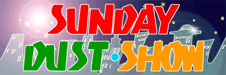 SUNDAY DUST SHOW Banner